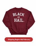 Black as Hail Sweatshirt